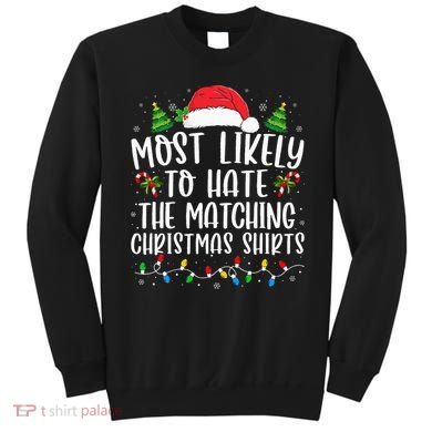 Most Likely To Hate Matching Xmas Funny  Sweatshirt