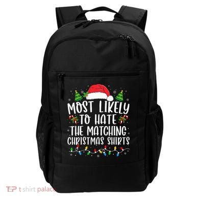 Most Likely To Hate Matching Xmas Funny  Backpack