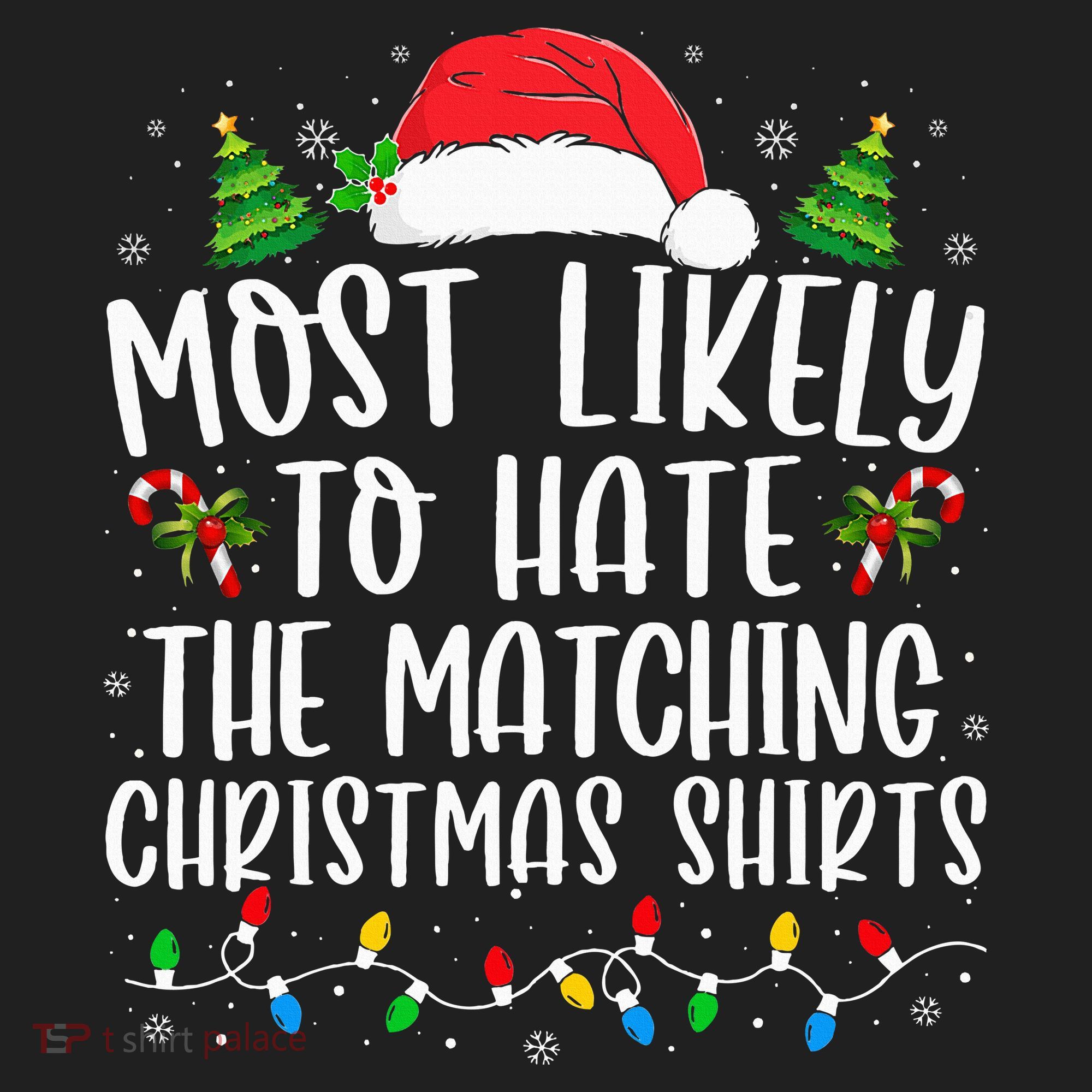 Most Likely To Hate Matching Xmas Funny  Tumbler