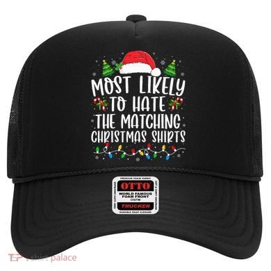 Most Likely To Hate Matching Xmas Funny  Hat