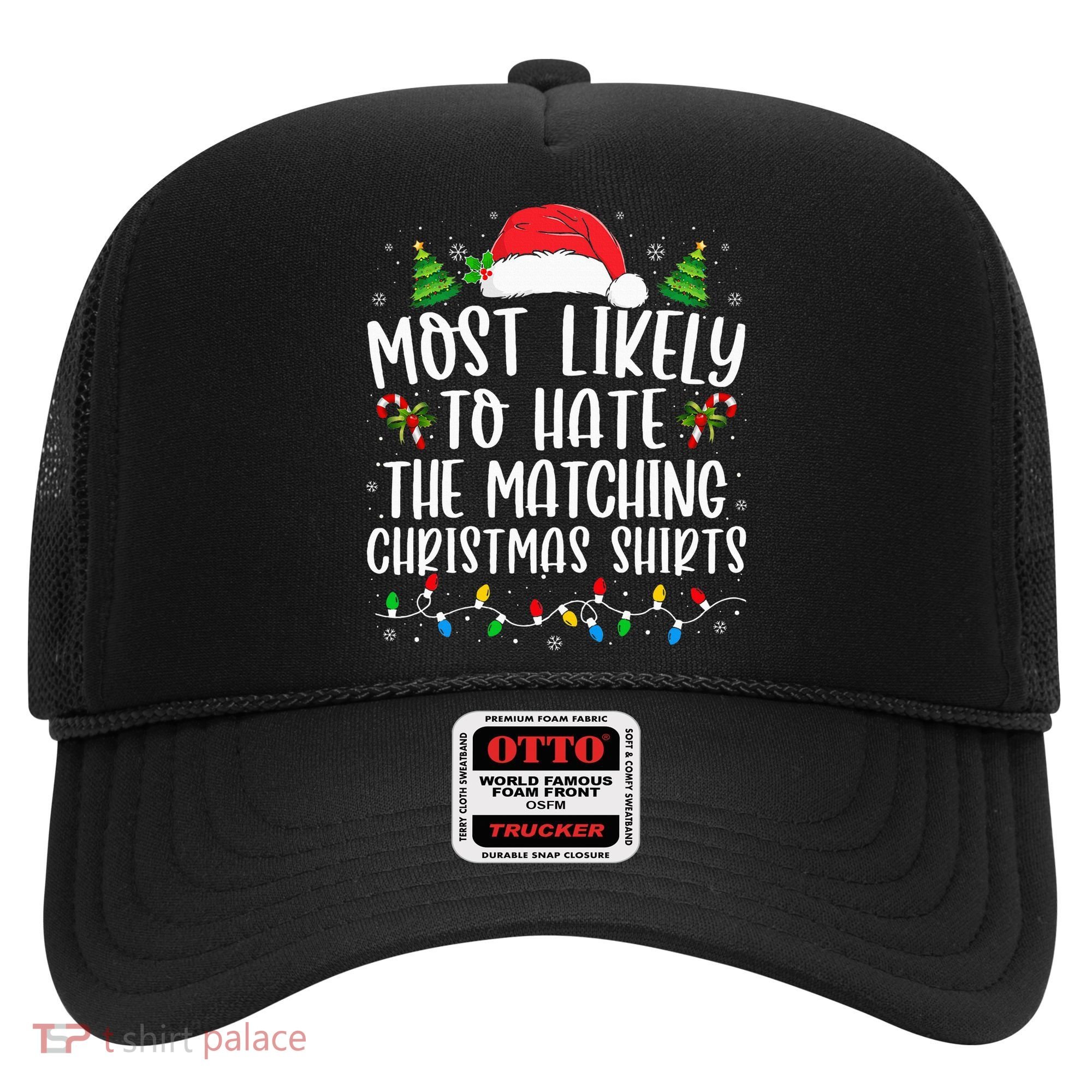 Most Likely To Hate Matching Xmas Funny  Hat