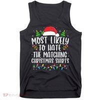 Most Likely To Hate Matching Xmas Funny  Tank Top thumb 0
