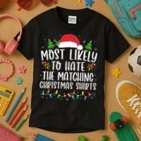 Most Likely To Hate Matching Xmas Funny  Kids T-Shirt thumb 3