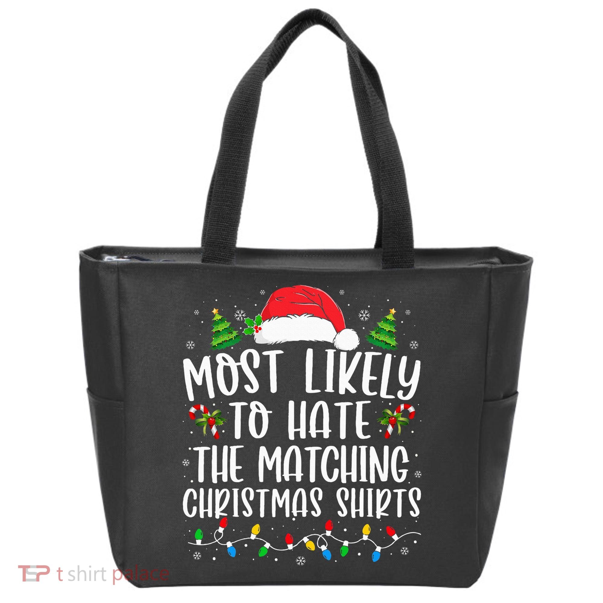 Most Likely To Hate Matching Xmas Funny  Tote Bag