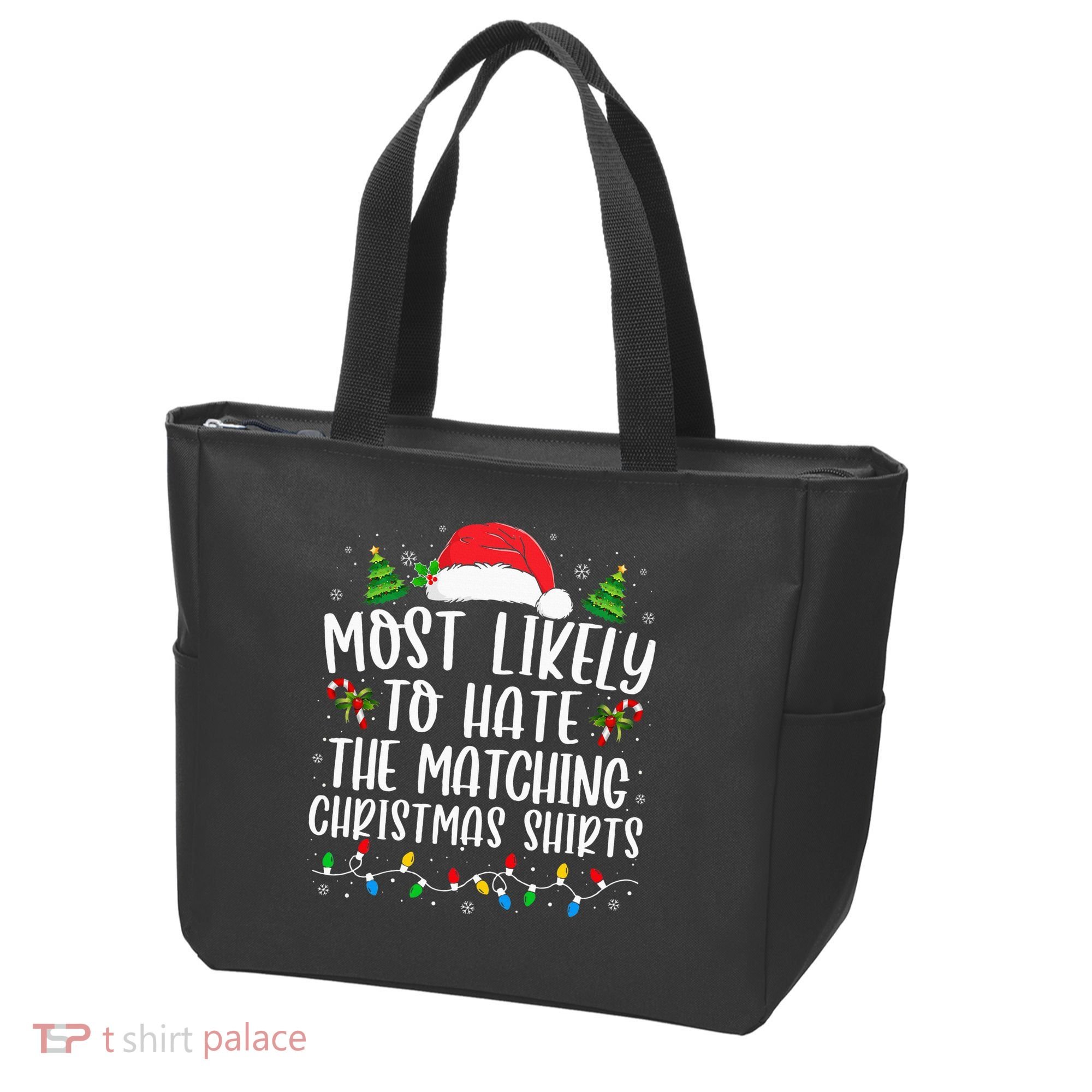 Most Likely To Hate Matching Xmas Funny  Tote Bag