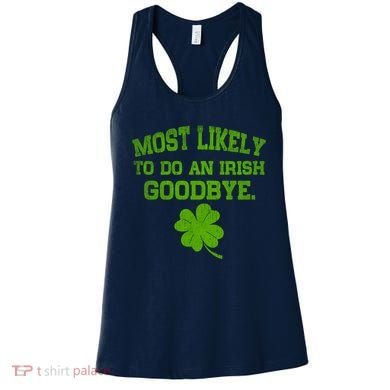 Most Likely To Do An Irish Goodbye Funny Gift Women's Tank Top