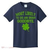 Most Likely To Do An Irish Goodbye Funny Gift Kids T-Shirt thumb 0
