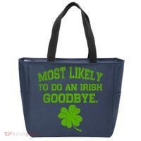 Most Likely To Do An Irish Goodbye Funny Gift Tote Bag thumb 0