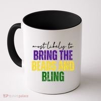 Most Likely To Bring The Beads And Bling Mardi Gras Coffee Mug thumb 0