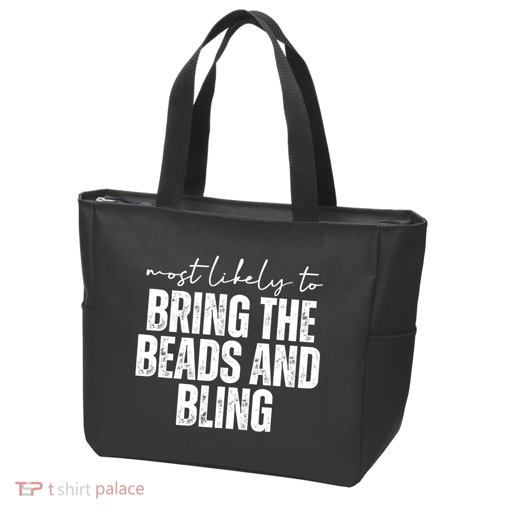Most Likely To Bring The Beads And Bling Mardi Gras Tote Bag