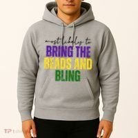 Most Likely To Bring The Beads And Bling Mardi Gras Hoodie thumb 2
