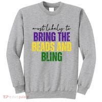 Most Likely To Bring The Beads And Bling Mardi Gras Sweatshirt thumb 0