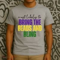Most Likely To Bring The Beads And Bling Mardi Gras T-Shirt thumb 3