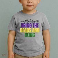 Most Likely To Bring The Beads And Bling Mardi Gras Toddler T-Shirt thumb 2