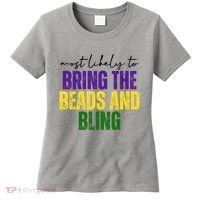 Most Likely To Bring The Beads And Bling Mardi Gras Women's T-Shirt thumb 0