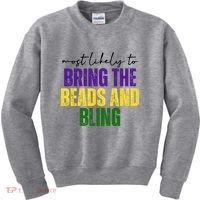 Most Likely To Bring The Beads And Bling Mardi Gras Kids Sweatshirt thumb 0
