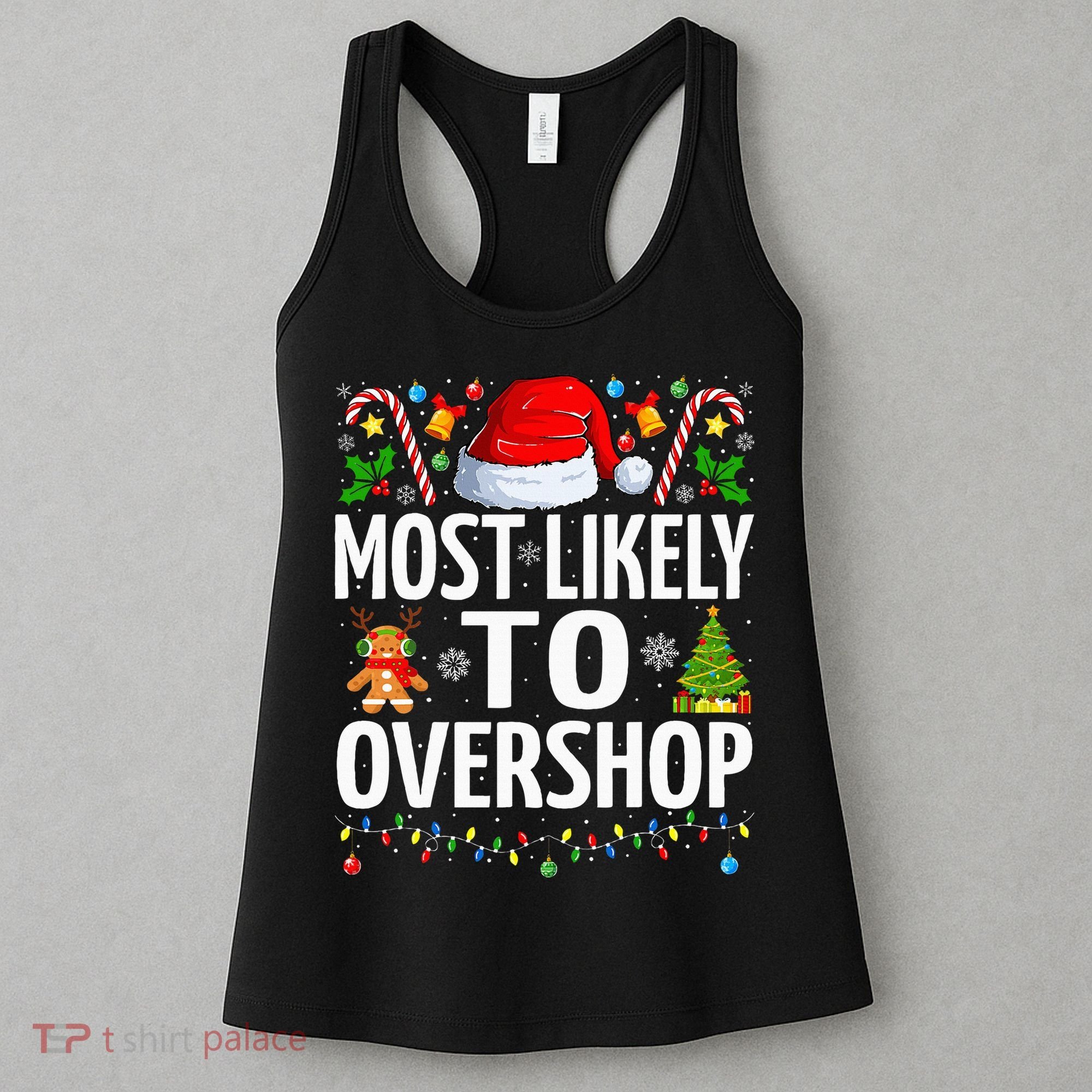 Most Likely To Overshop Christmas Funny Family Christmas Women's Tank Top