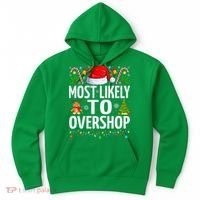 Most Likely To Overshop Christmas Funny Family Christmas Hoodie thumb 0