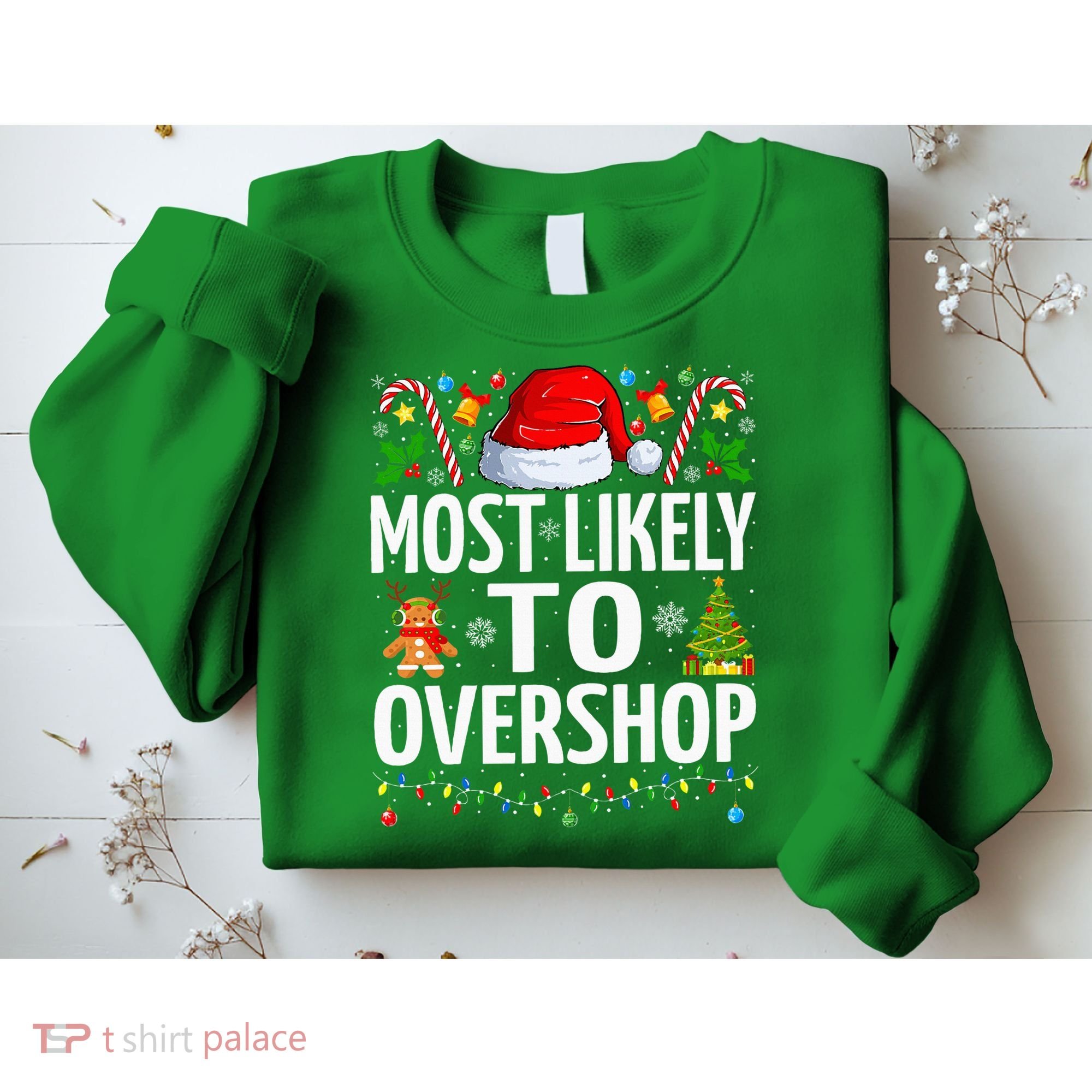 Most Likely To Overshop Christmas Funny Family Christmas Sweatshirt