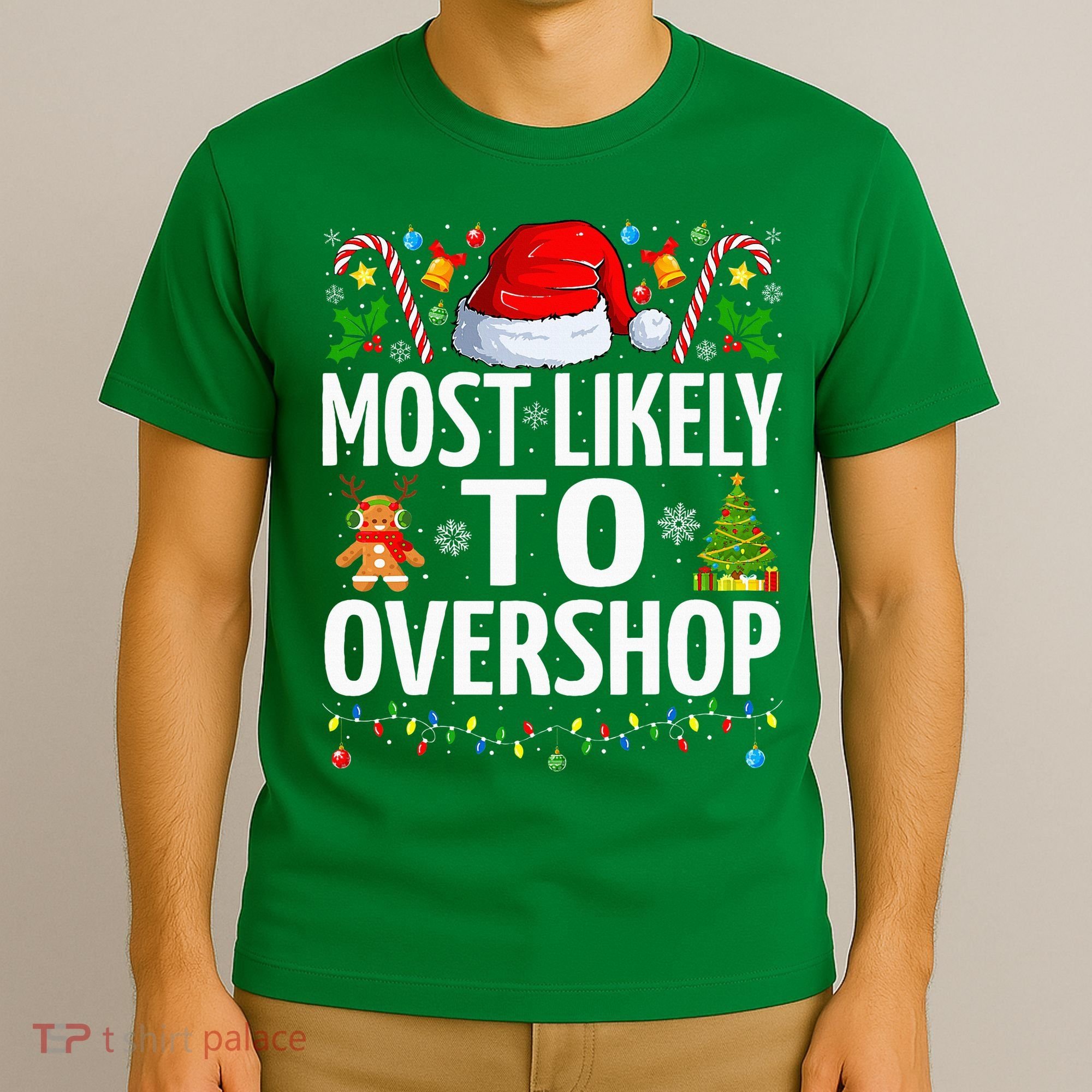Most Likely To Overshop Christmas Funny Family Christmas T-Shirt
