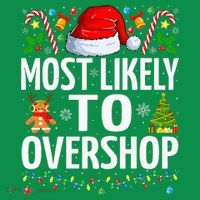 Most Likely To Overshop Christmas Funny Family Christmas T-Shirt thumb 7