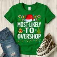 Most Likely To Overshop Christmas Funny Family Christmas Women's T-Shirt thumb 3