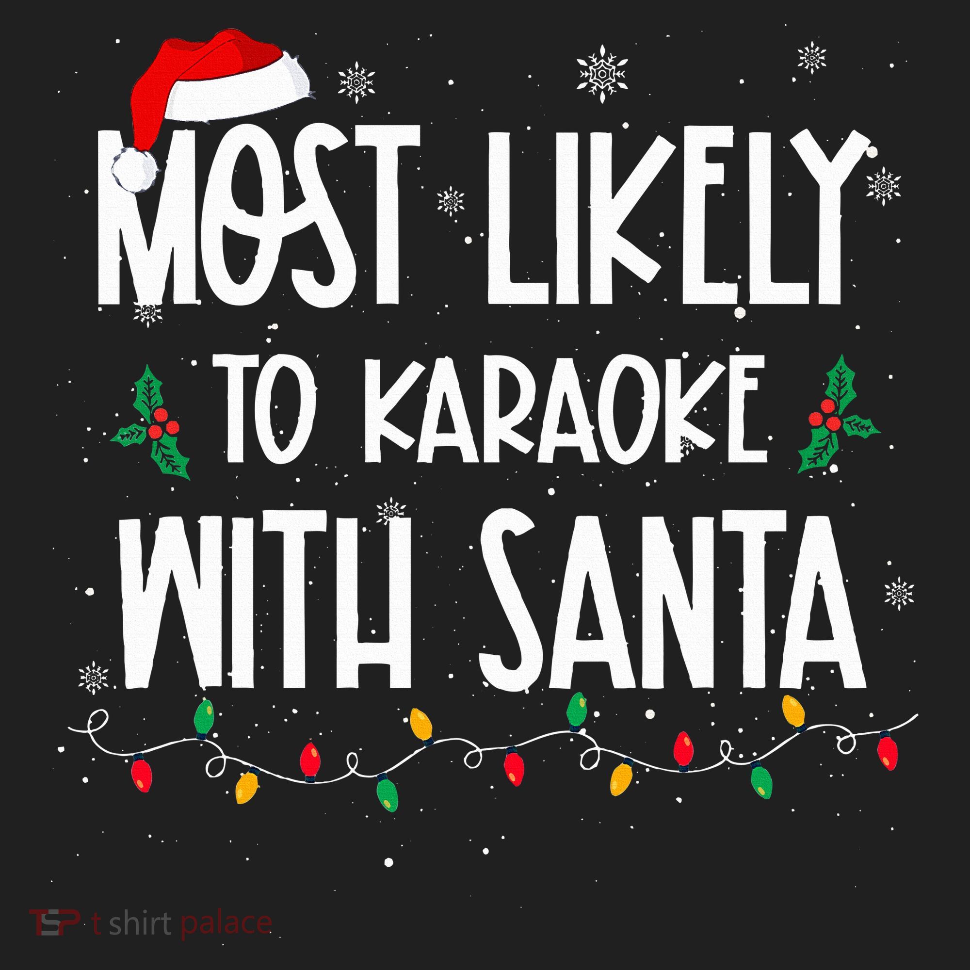 Most Likely To Karaoke With Santa Christmas  Family Hat