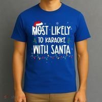Most Likely To Karaoke With Santa Christmas  Family T-Shirt thumb 3