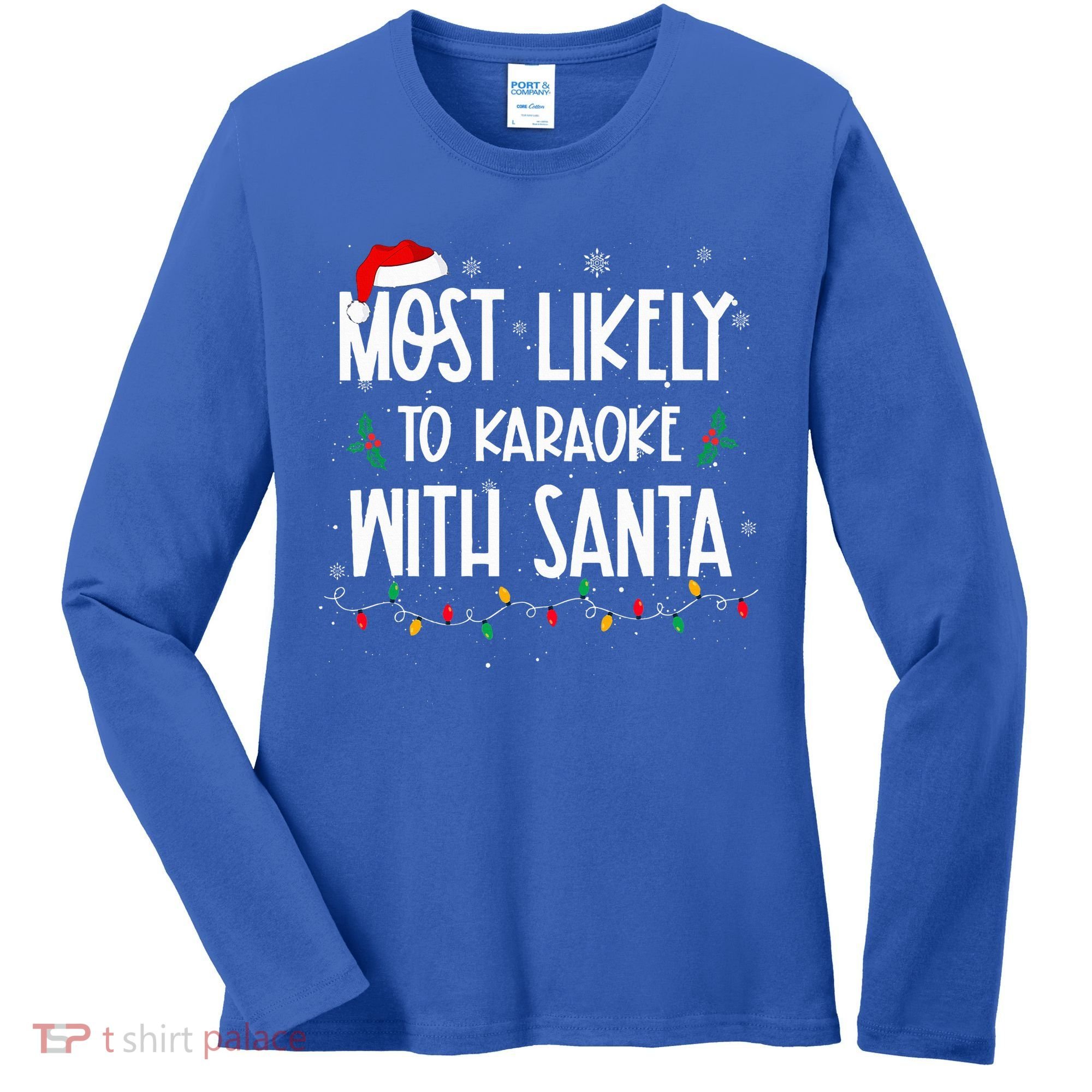 Most Likely To Karaoke With Santa Christmas  Family Women's Long Sleeve Shirt