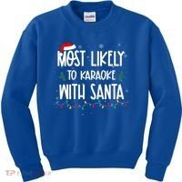 Most Likely To Karaoke With Santa Christmas  Family Kids Sweatshirt thumb 0