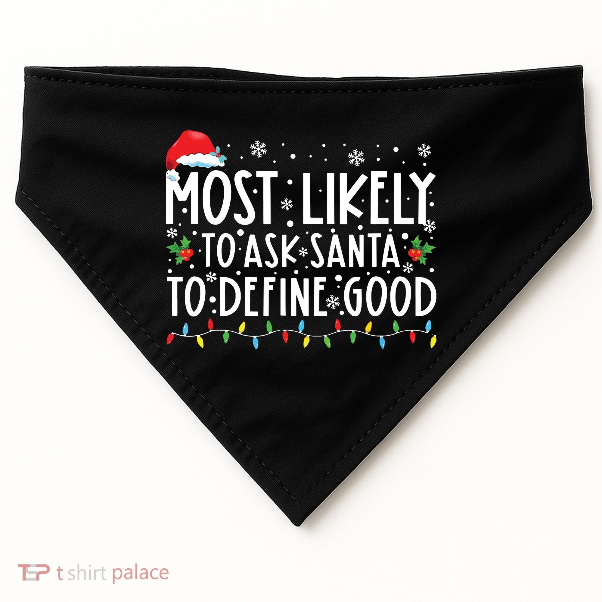 Most Likely To Ask Santa To Define Good Christmas Matching USA-Made Doggie Bandana