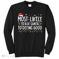 Most Likely To Ask Santa To Define Good Christmas Matching Sweatshirt thumb 0