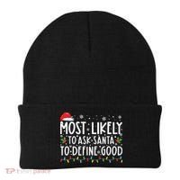 Most Likely To Ask Santa To Define Good Christmas Matching Beanie thumb 0