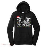 Most Likely To Ask Santa To Define Good Christmas Matching Women's Hoodie thumb 0