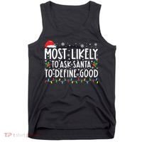 Most Likely To Ask Santa To Define Good Christmas Matching Tank Top thumb 0