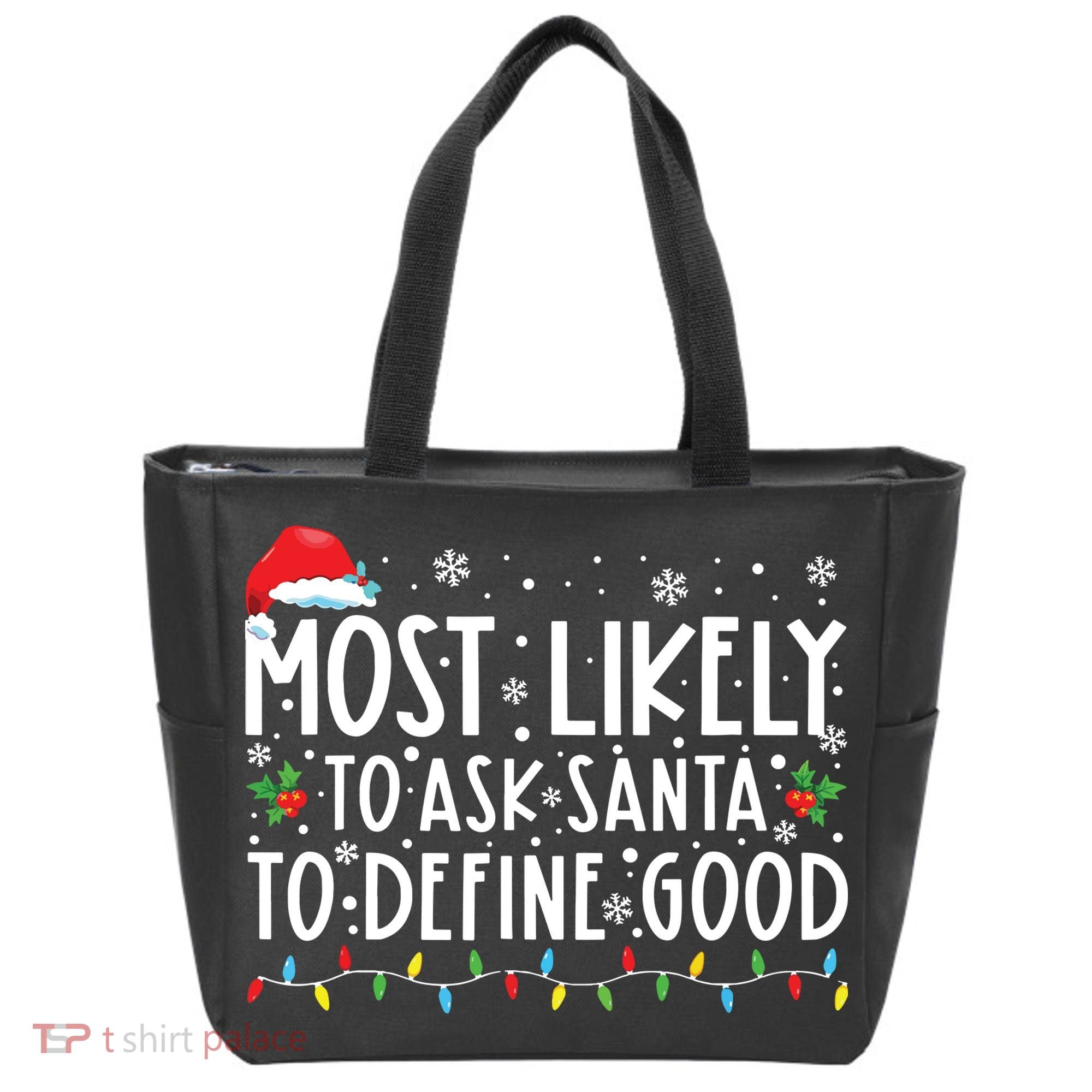Most Likely To Ask Santa To Define Good Christmas Matching Tote Bag