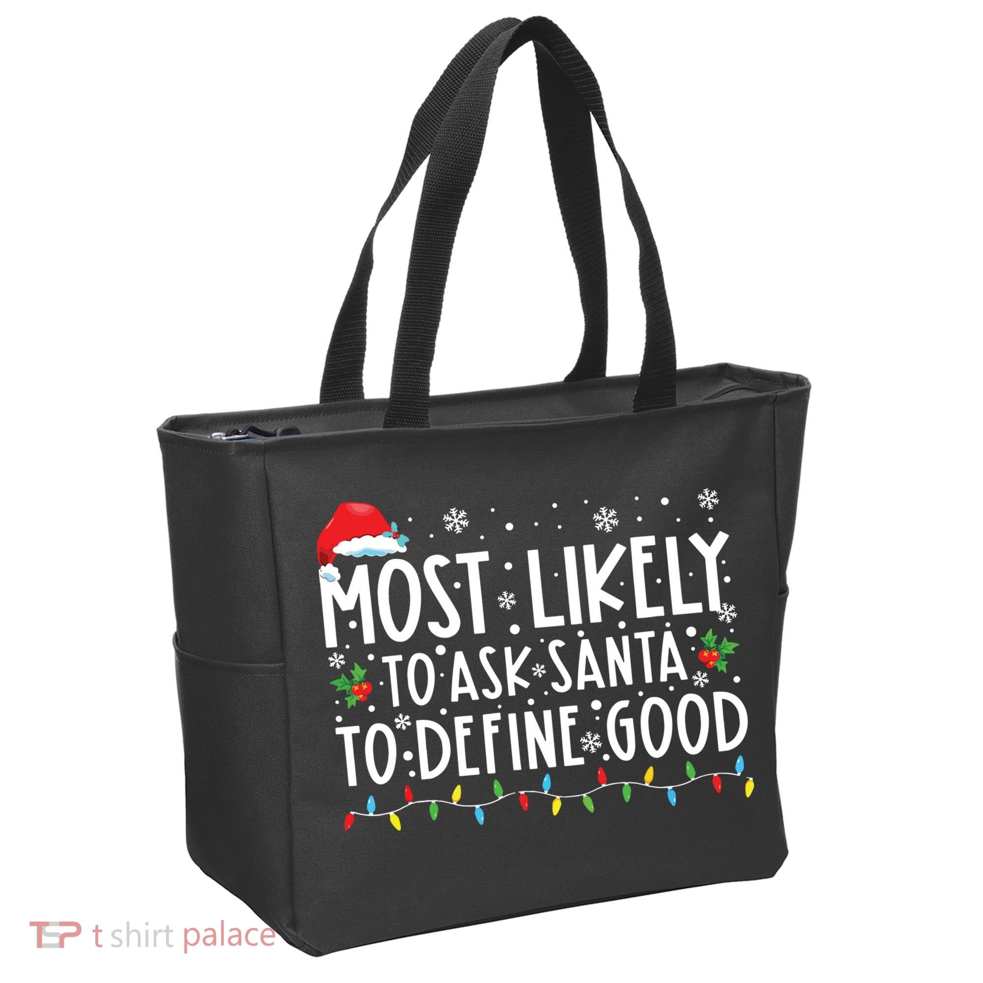 Most Likely To Ask Santa To Define Good Christmas Matching Tote Bag