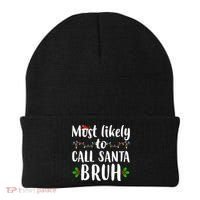Most Likely To Call Santa Bruh Funny Christmas Beanie thumb 0