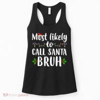 Most Likely To Call Santa Bruh Funny Christmas Women's Tank Top thumb 0