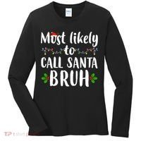 Most Likely To Call Santa Bruh Funny Christmas Women's Long Sleeve Shirt thumb 0