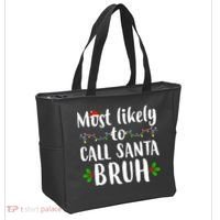 Most Likely To Call Santa Bruh Funny Christmas Tote Bag thumb 2