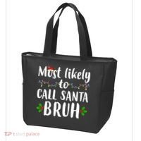 Most Likely To Call Santa Bruh Funny Christmas Tote Bag thumb 3