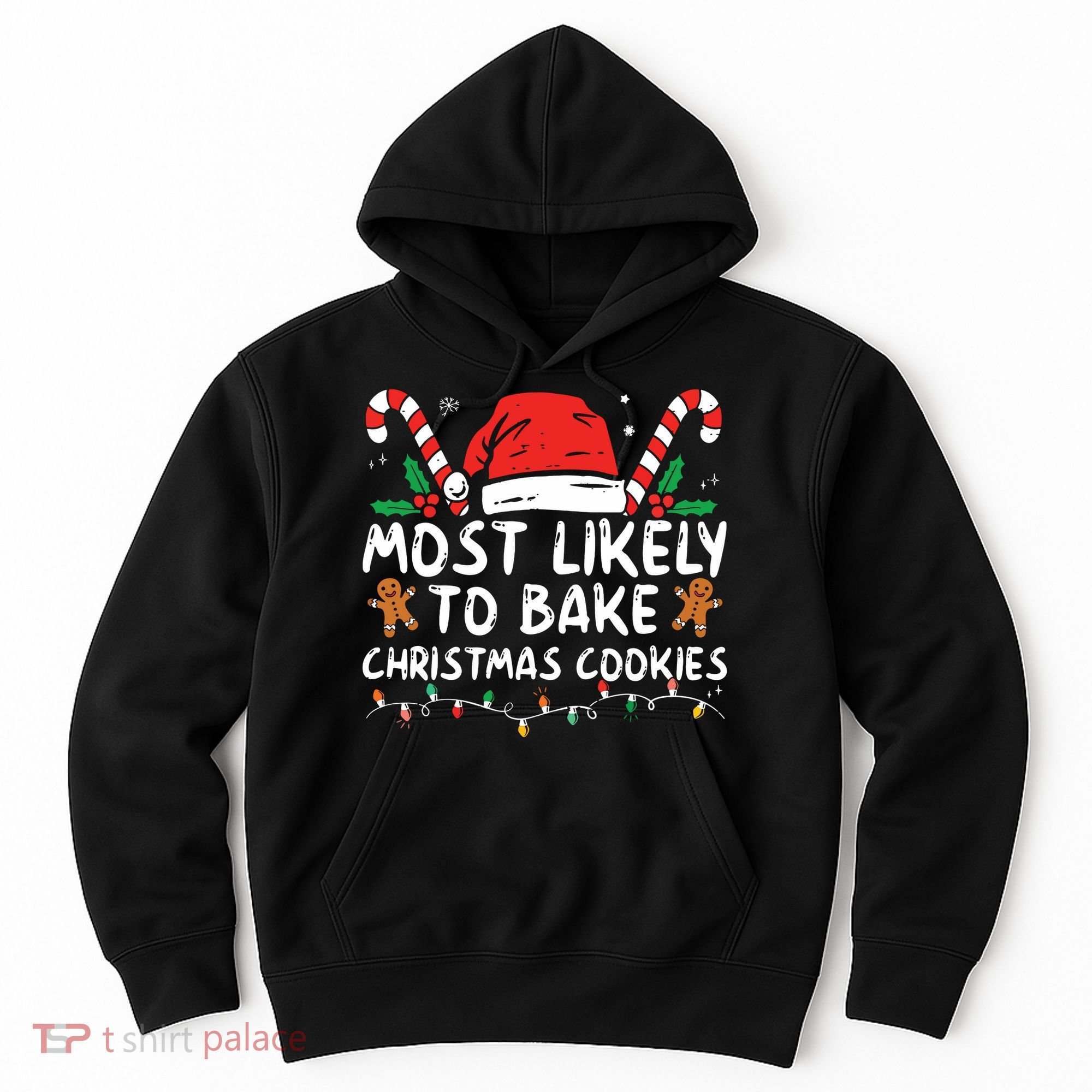 Most Likely To Bake Christmas Cookies Funny Baker Christmas Hoodie