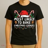 Most Likely To Bake Christmas Cookies Funny Baker Christmas T-Shirt thumb 3