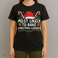 Most Likely To Bake Christmas Cookies Funny Baker Christmas T-Shirt thumb 4