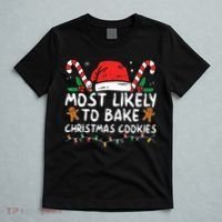 Most Likely To Bake Christmas Cookies Funny Baker Christmas T-Shirt thumb 5