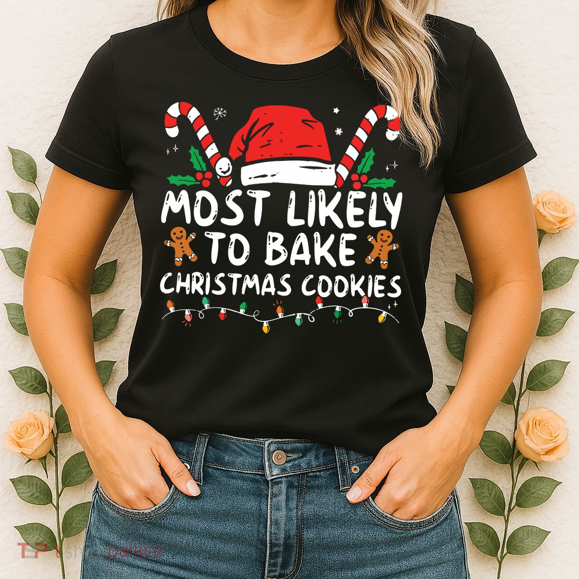 Most Likely To Bake Christmas Cookies Funny Baker Christmas Women's T-Shirt