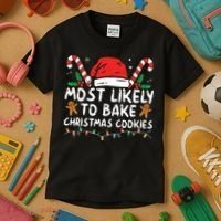 Most Likely To Bake Christmas Cookies Funny Baker Christmas Kids T-Shirt thumb 3