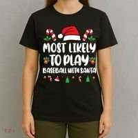 Most Likely To Play Baseball With Santa Family Christmas T-Shirt thumb 4