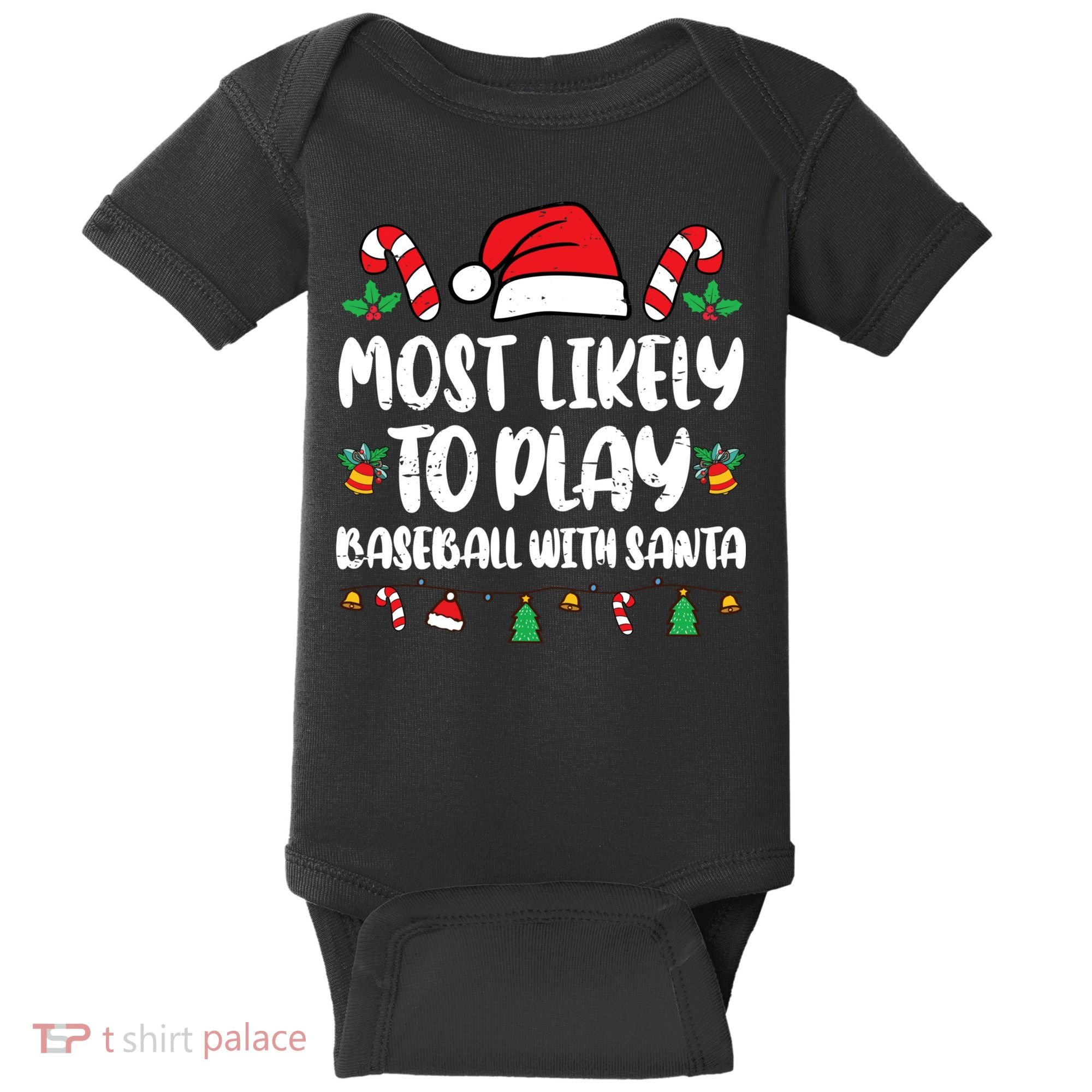 Most Likely To Play Baseball With Santa Family Christmas Baby Bodysuit